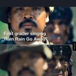 Rain rain go away