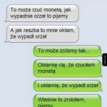 To może rzuć monetą